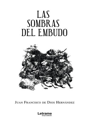 cover image of Las sombras del embudo